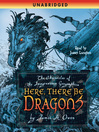Cover image for Here, There Be Dragons